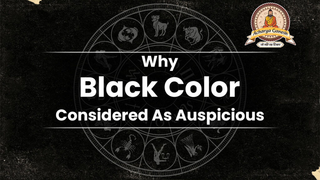 Why black color considered as auspicious