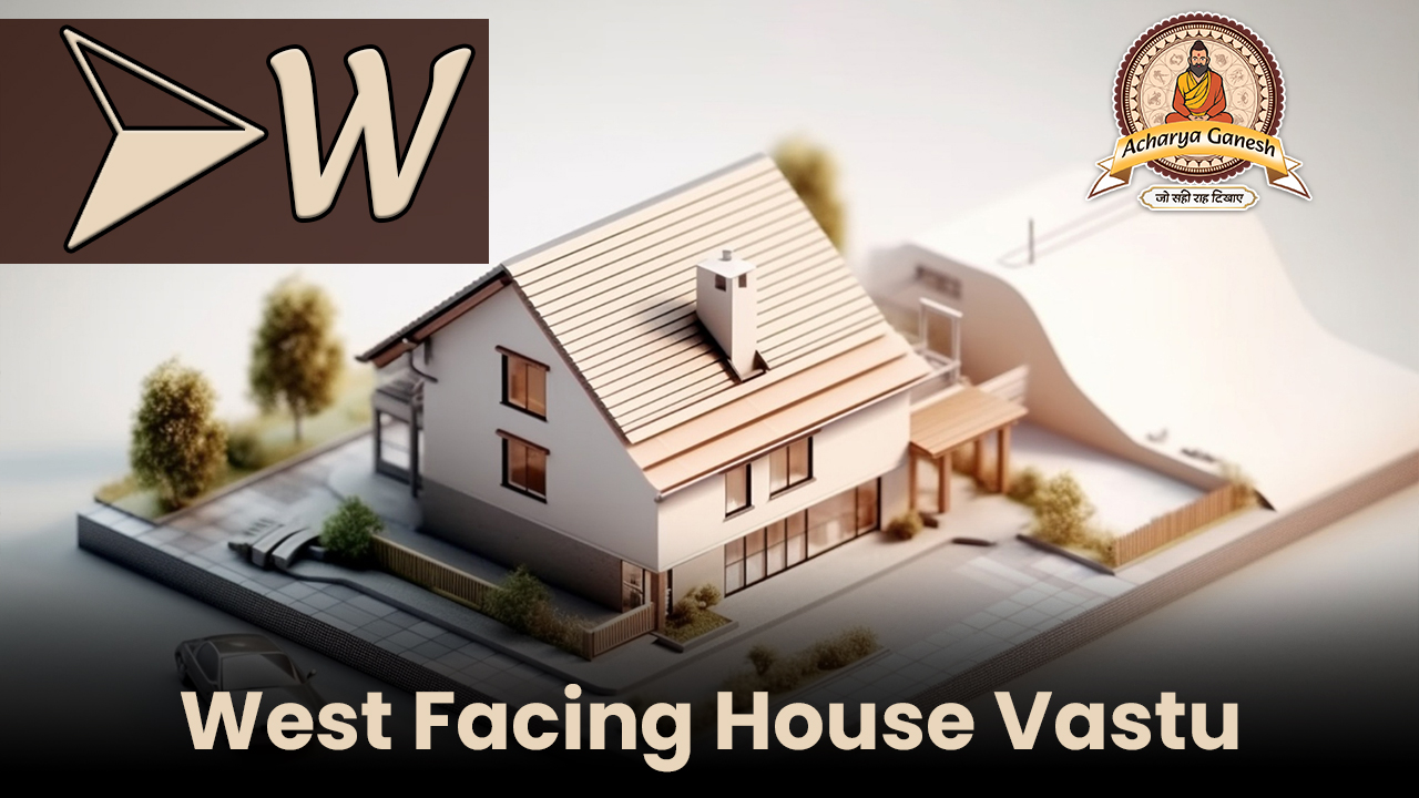 West Facing House Vastu Tips