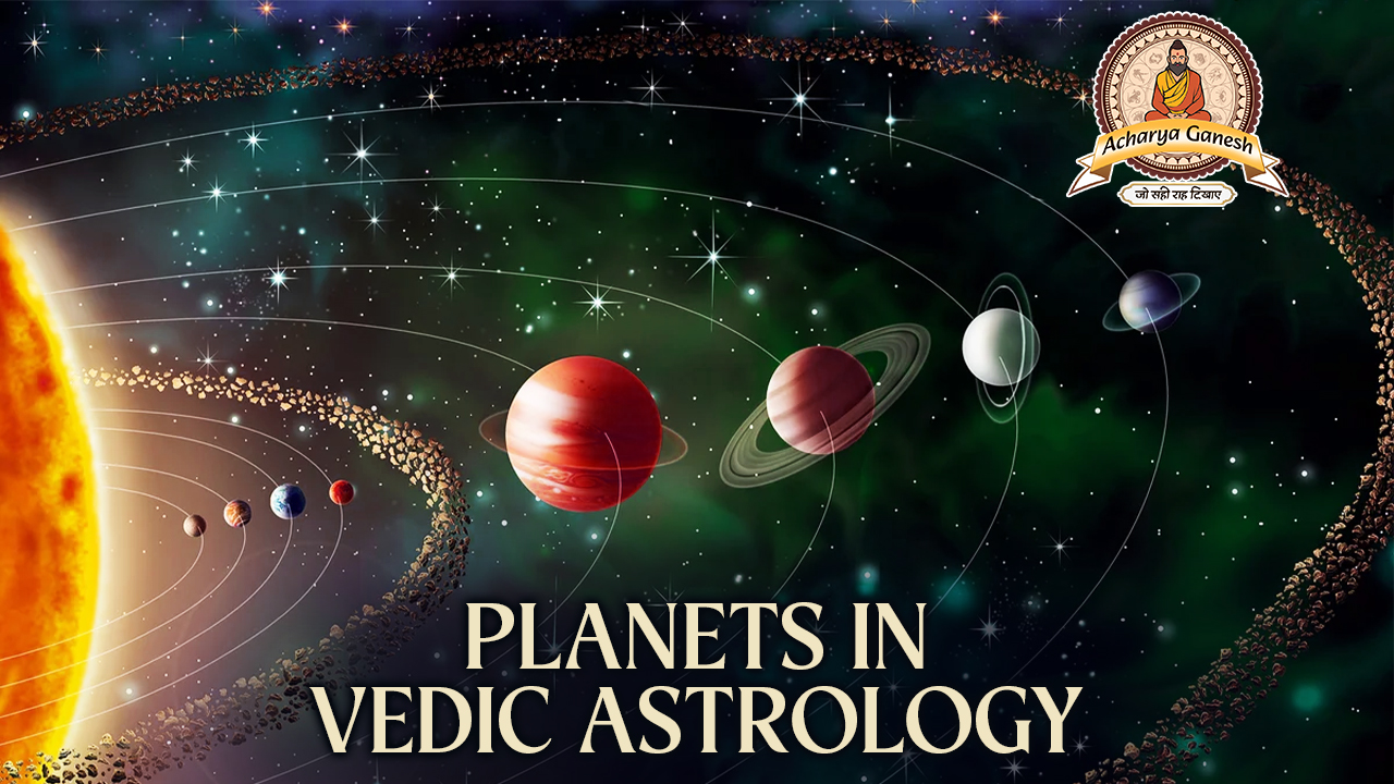 Planets in Vedic Astrology