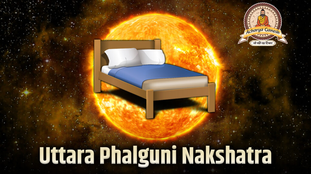 Uttara Phalguni Nakshatra