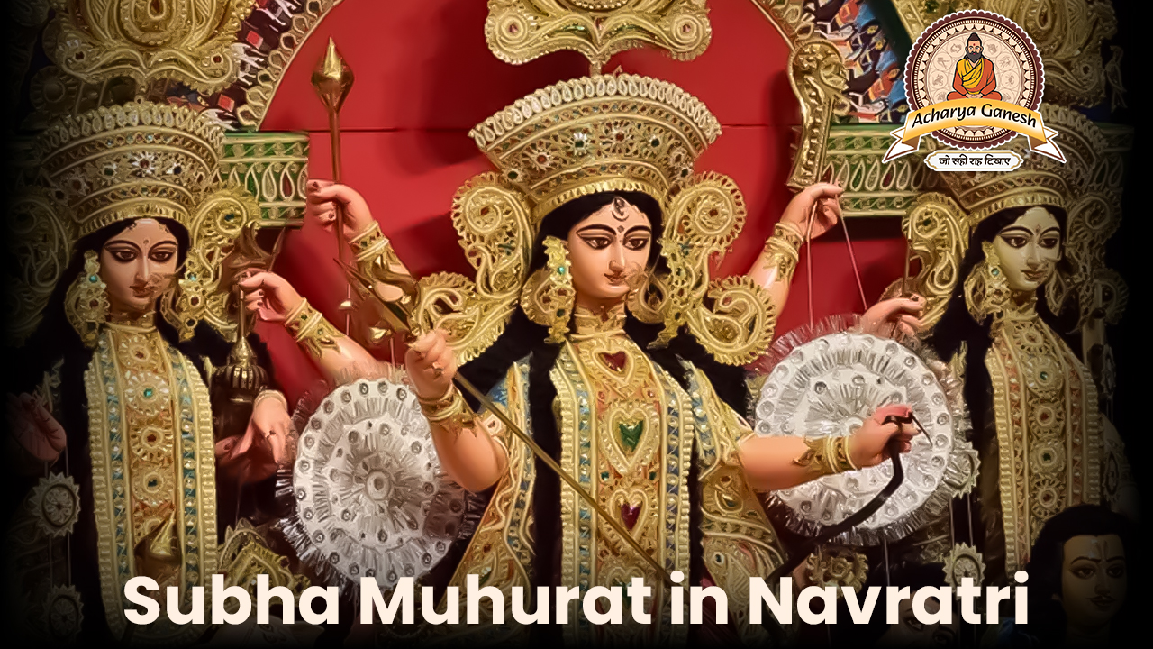 Subha Muhurat in Navratri
