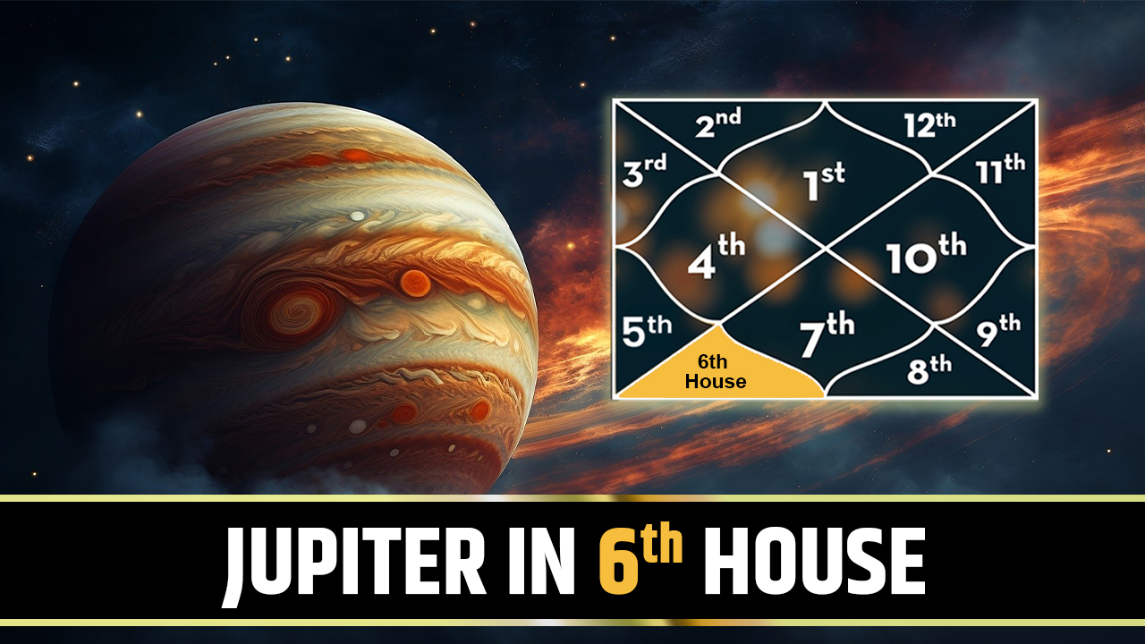 Jupiter in 6th House