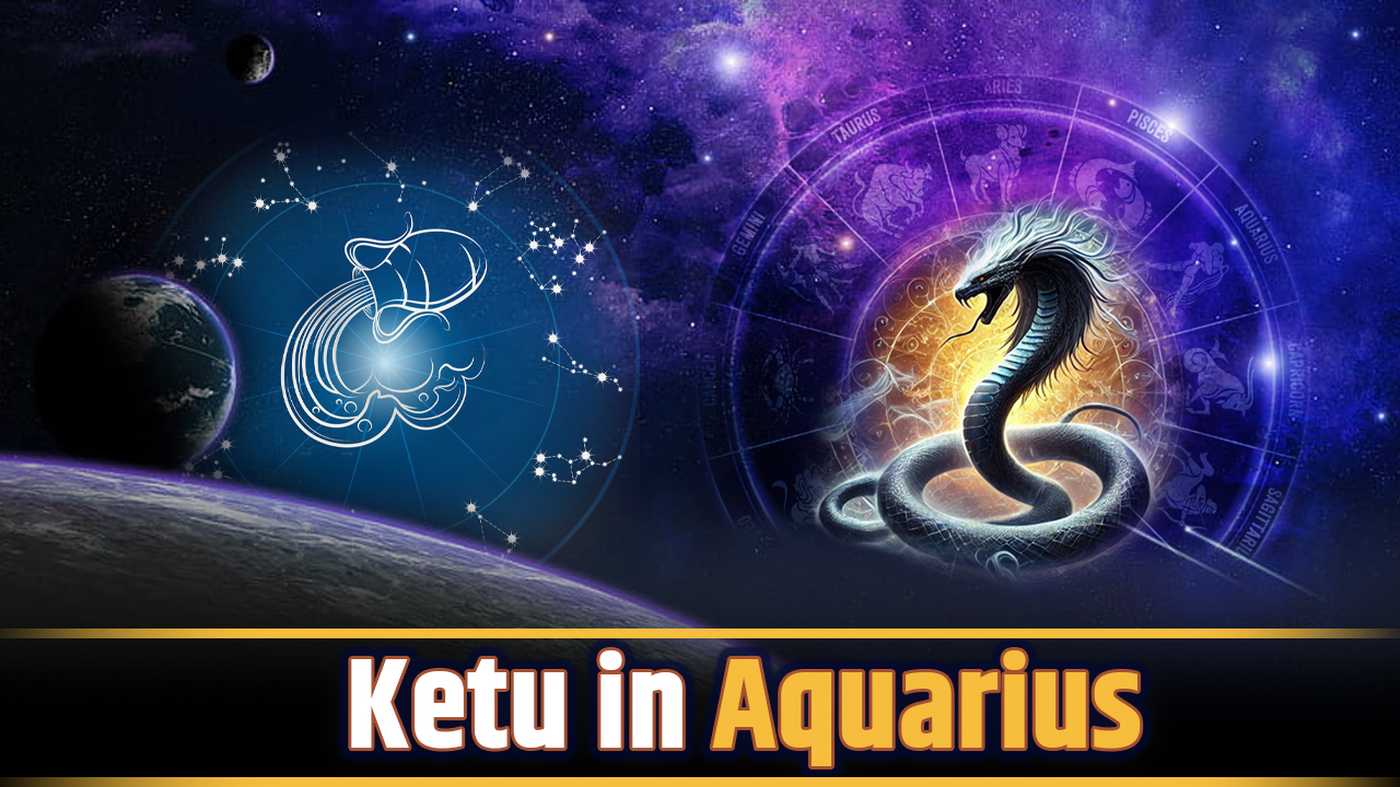 Ketu in Aquarius