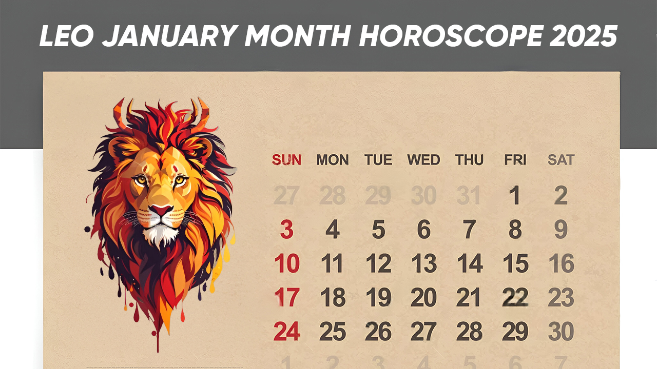 Leo January Month Horoscope 2025 Career and Profession