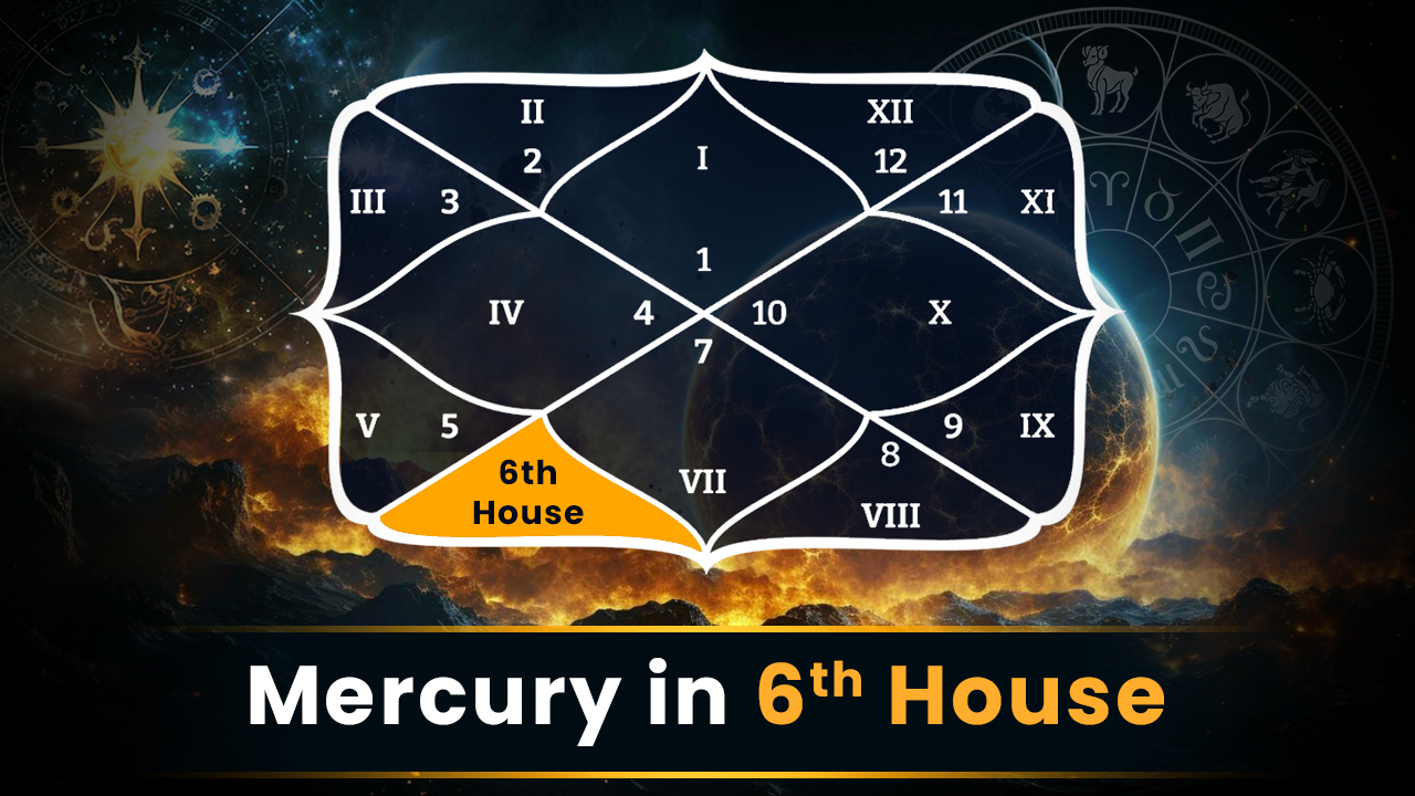 Mercury in 6th House