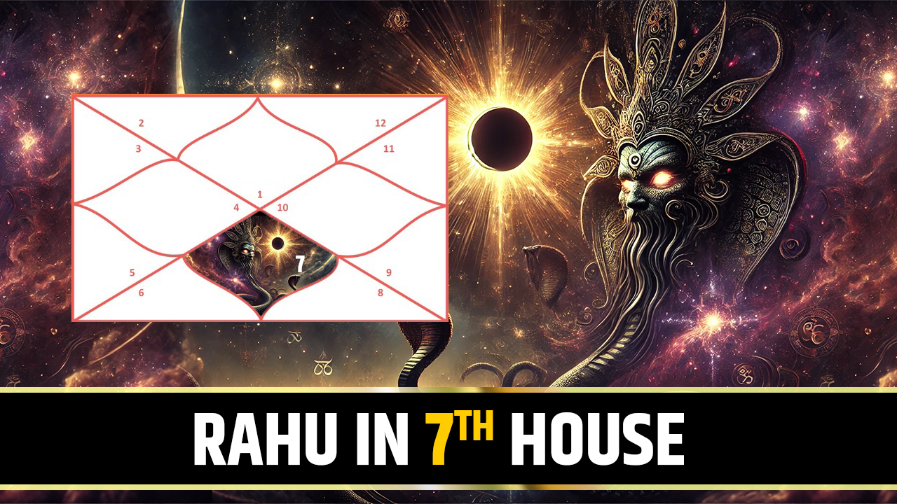  Rahu in 7th House
