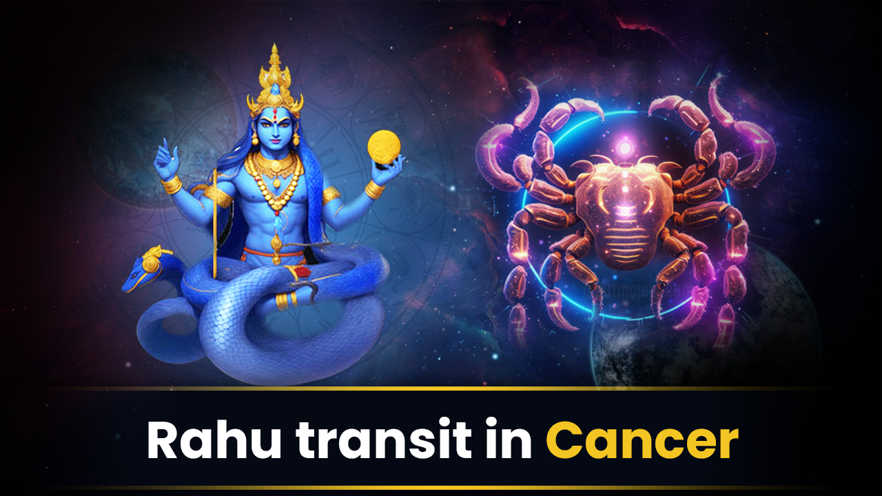 Rahu Transit in Cancer 2025