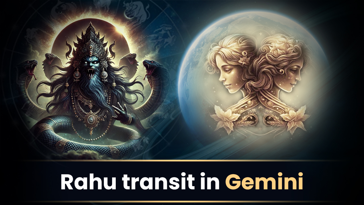 Rahu Transit in Gemini Effects