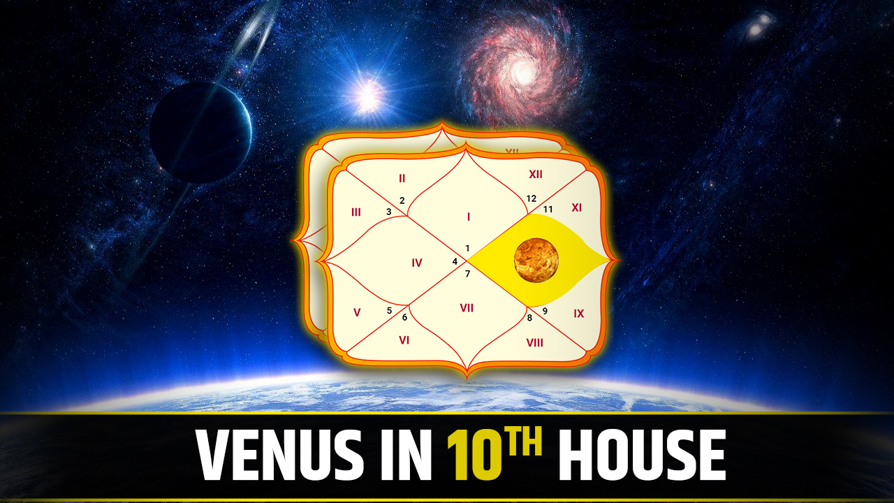  Venus in 10th House