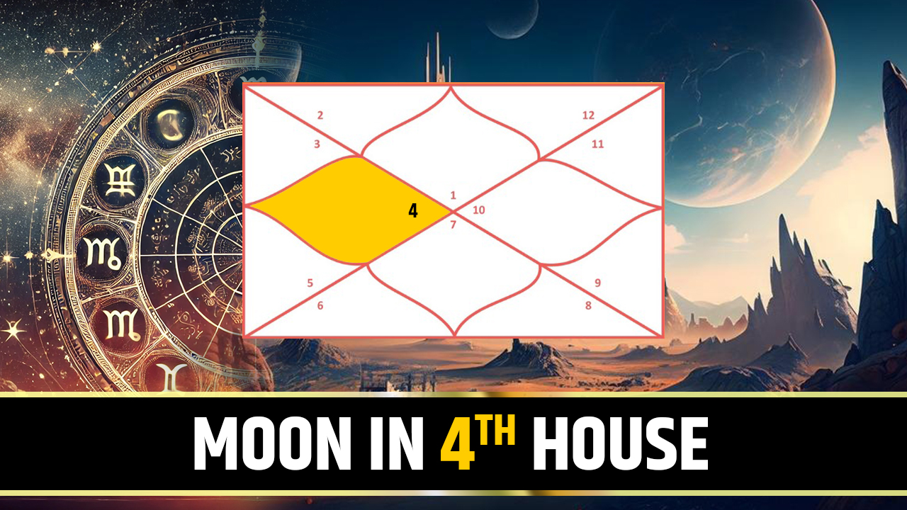 Moon in 4th House