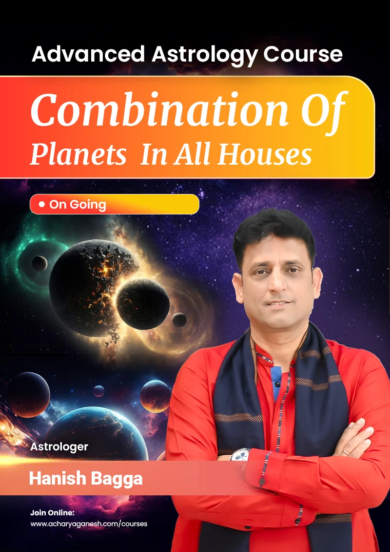 Combination of Planets in Houses