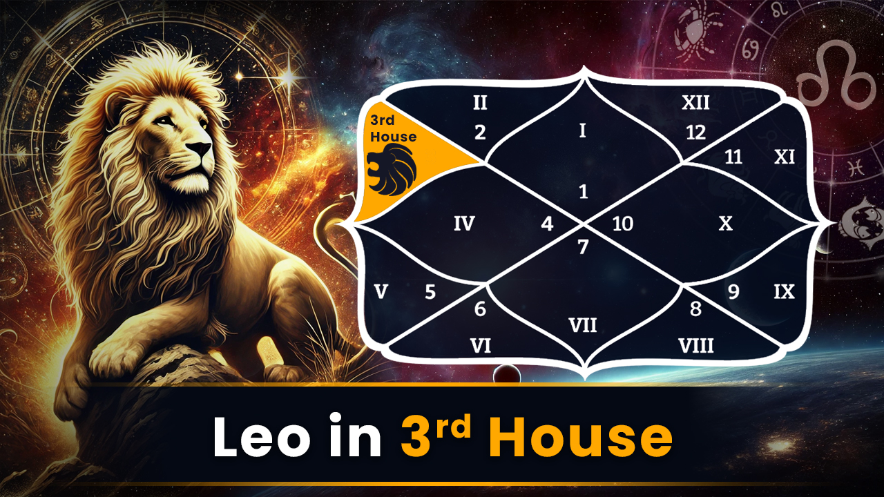 Leo in 3rd House