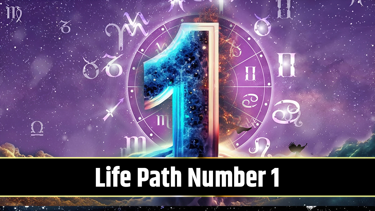 Life Path Number 1 Meaning