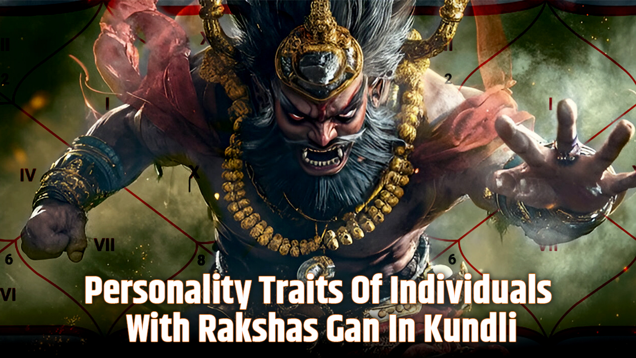 Rakshas Gan in Kundali