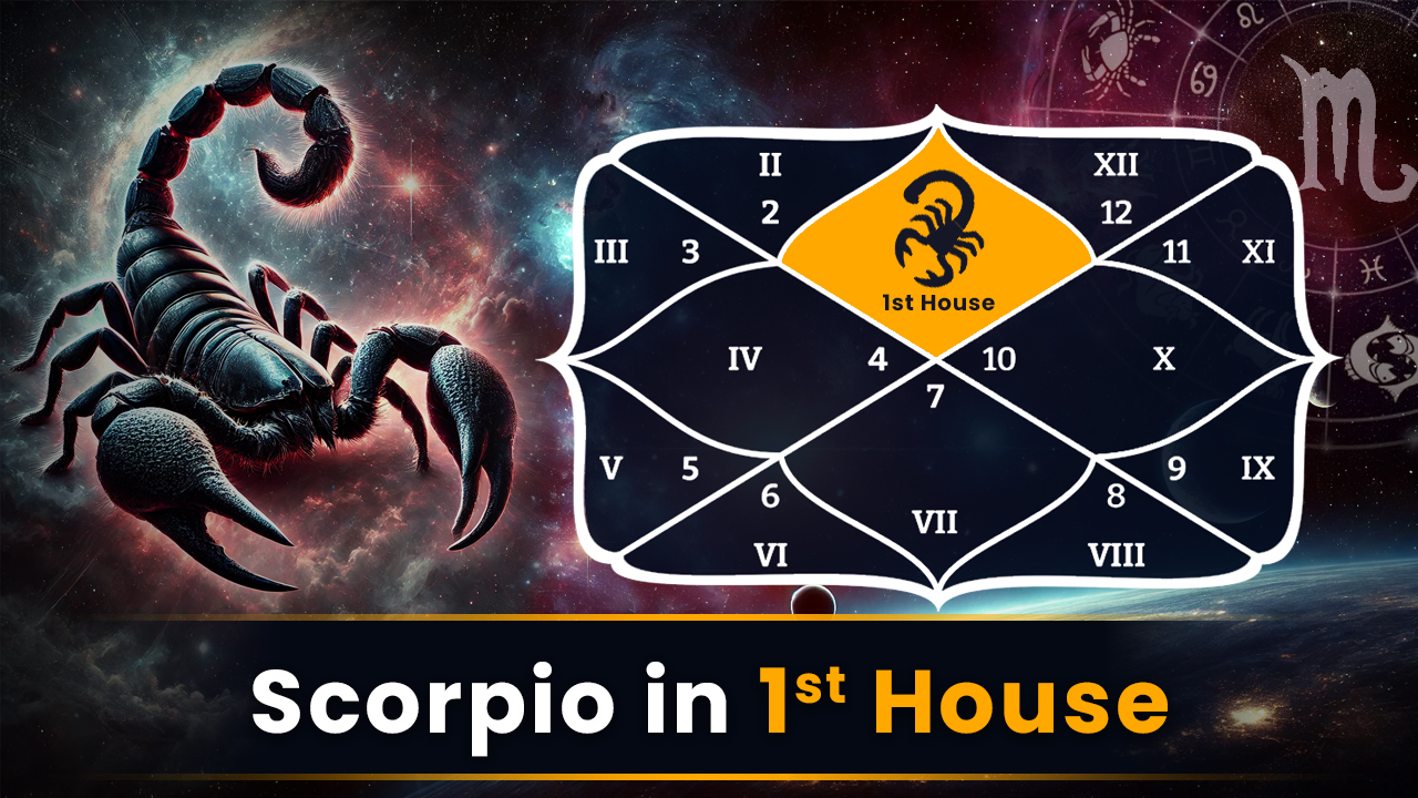 Scorpio in 1st House