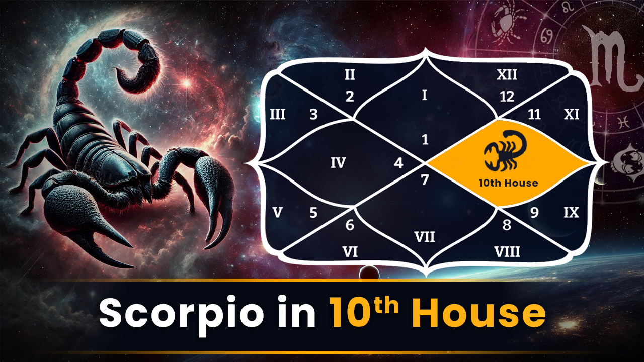 Scorpio in 10th House