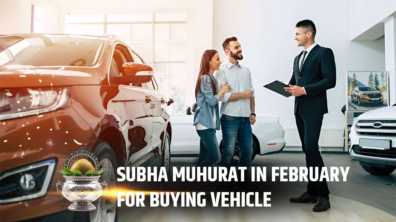 Subha Muhurat in February for Buying a Vehicle