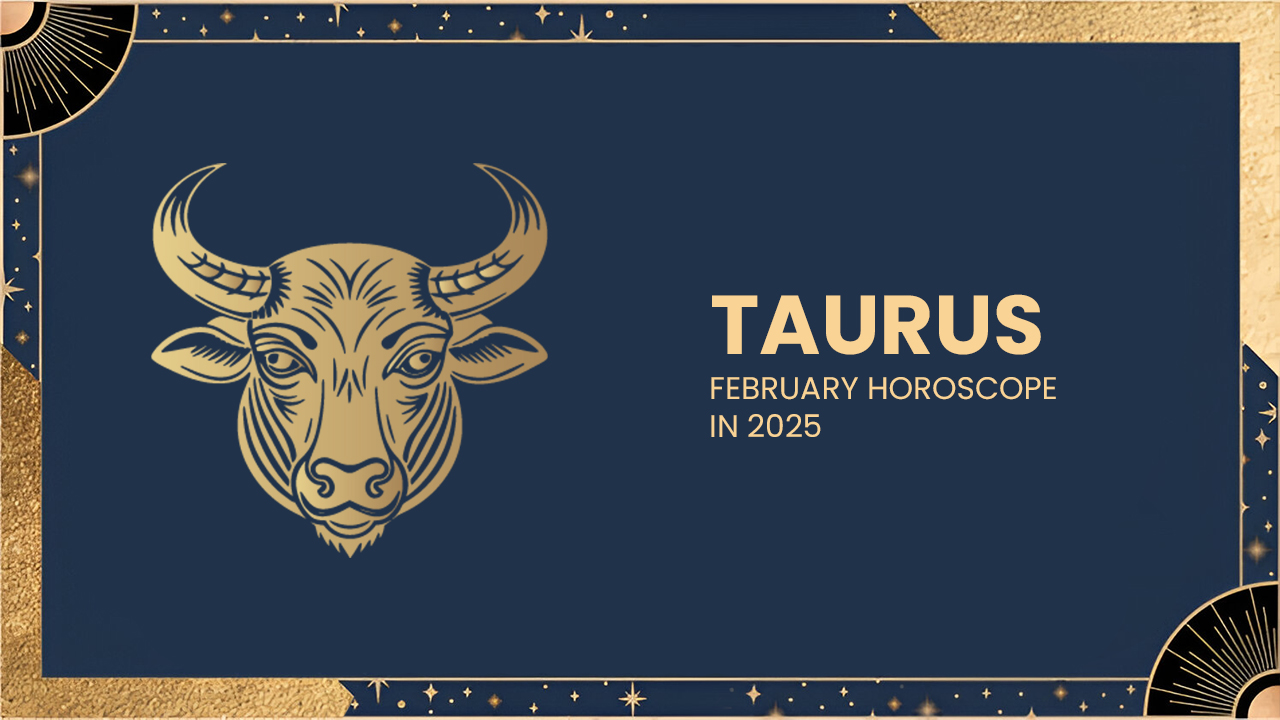 Taurus February horoscope