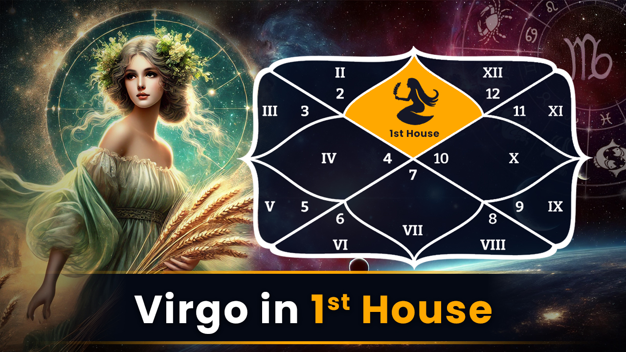 Virgo in 1st House