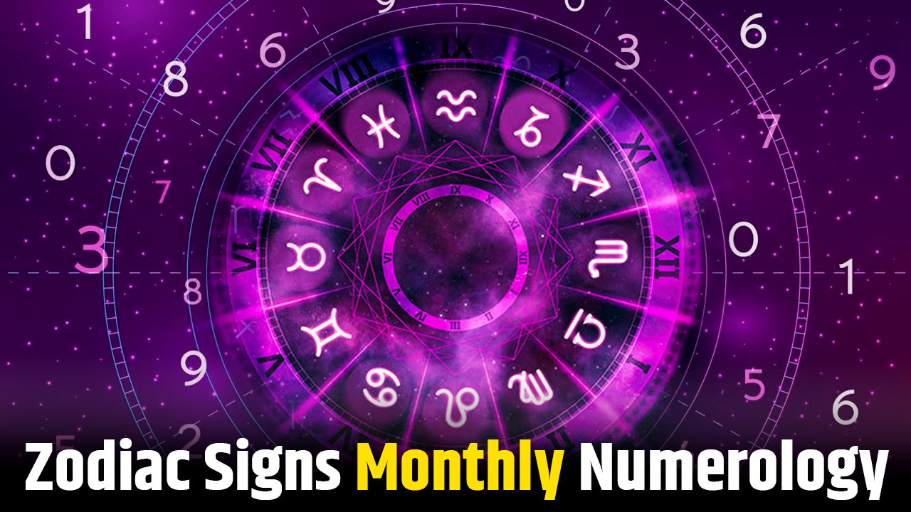 Zodiac Signs Monthly Numerology