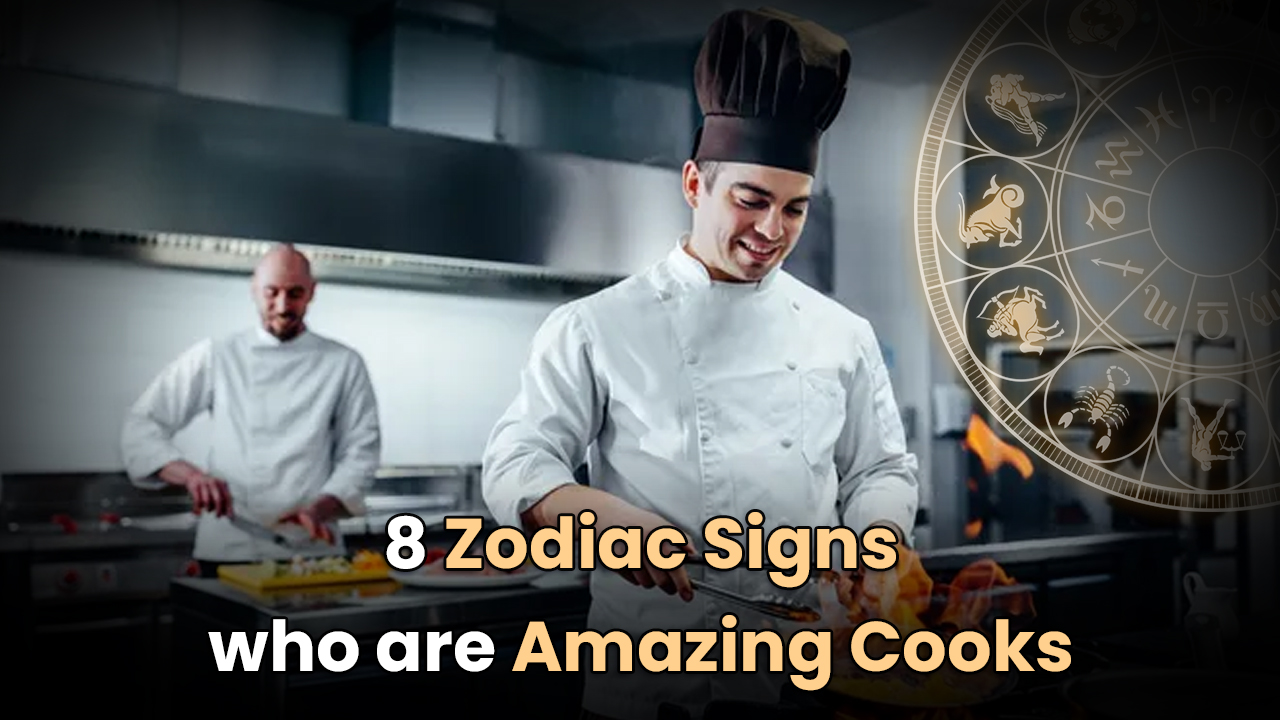 8 Zodiac Signs Who Are Amazing Cooks