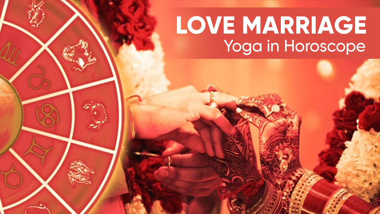 Love Marriage Yoga in Horoscope
