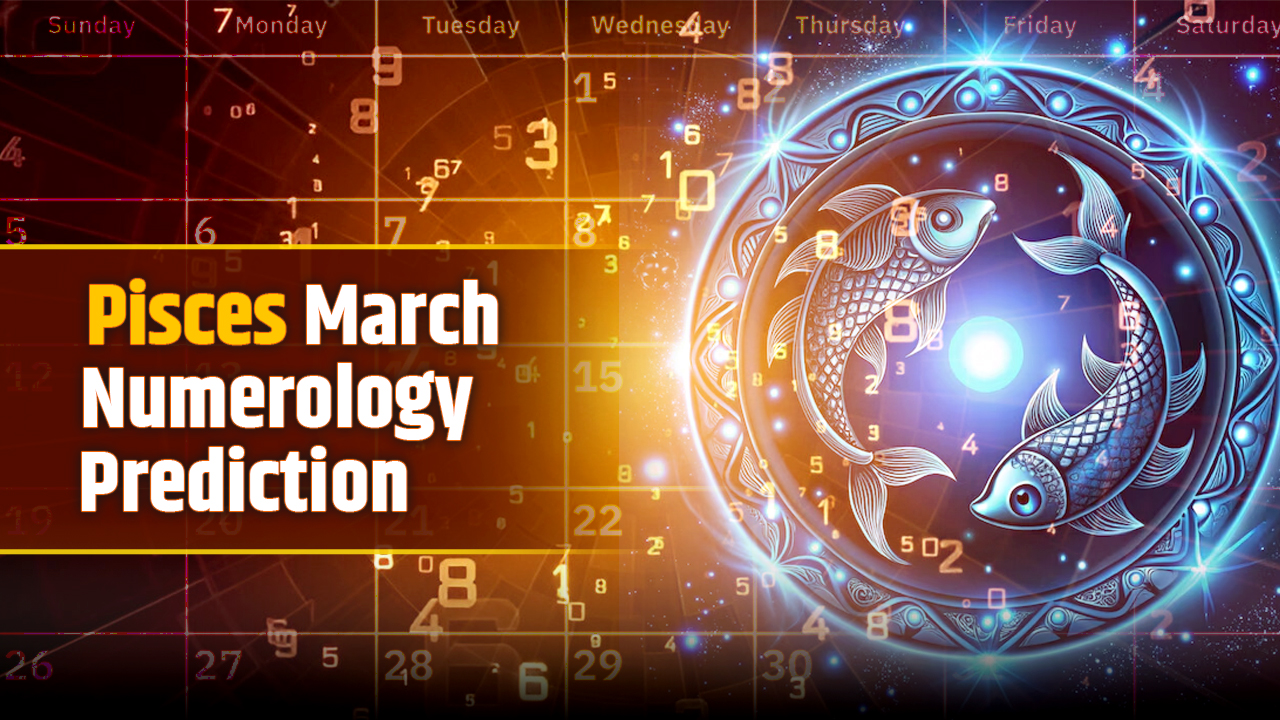 Pisces March Numerology Prediction