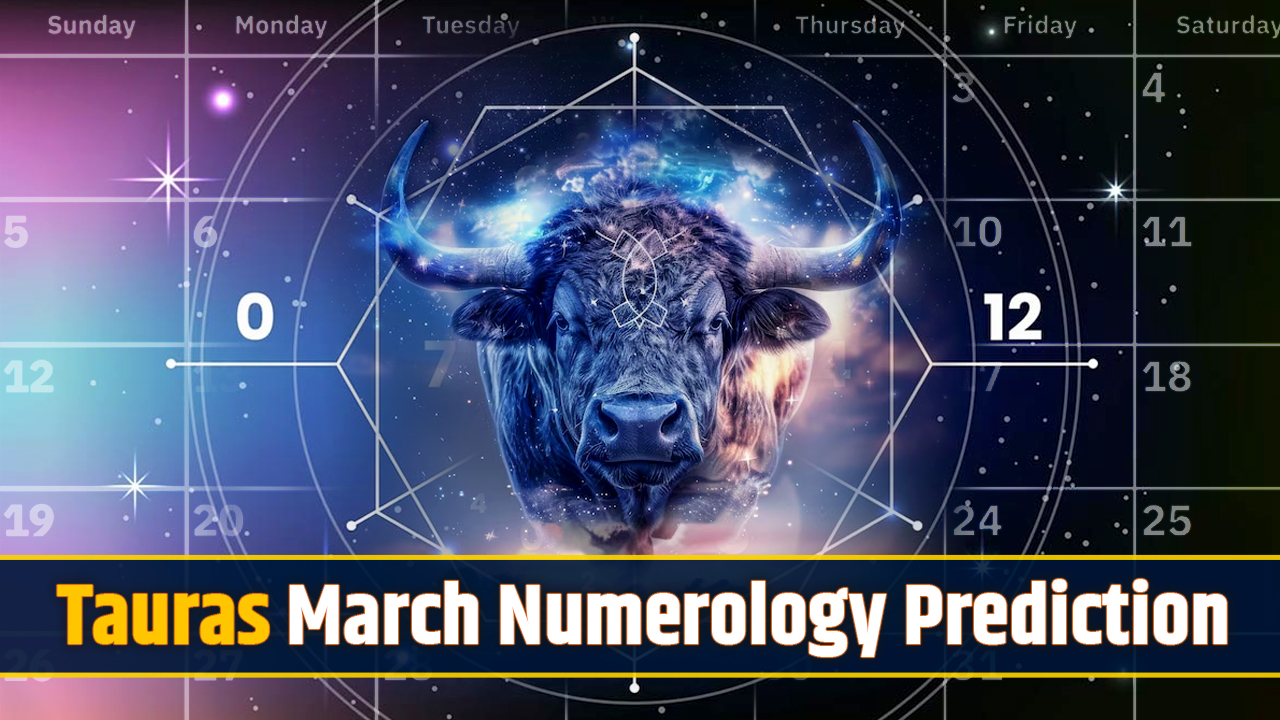 Taurus March numerology prediction