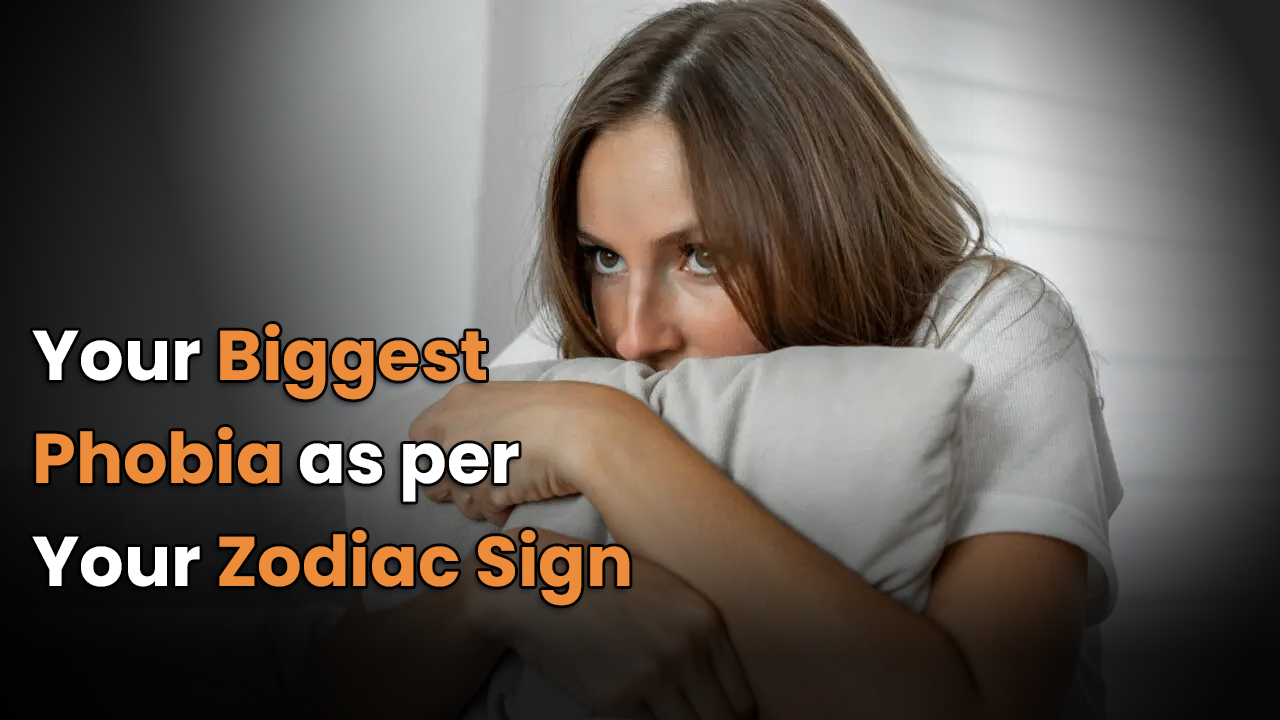 Your Biggest Phobia as Per Your Zodiac Sign