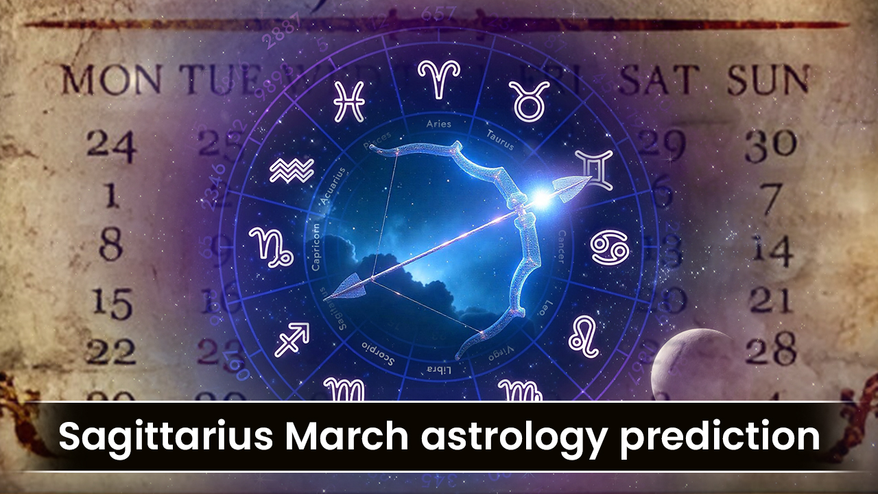 Sagittarius March astrology prediction