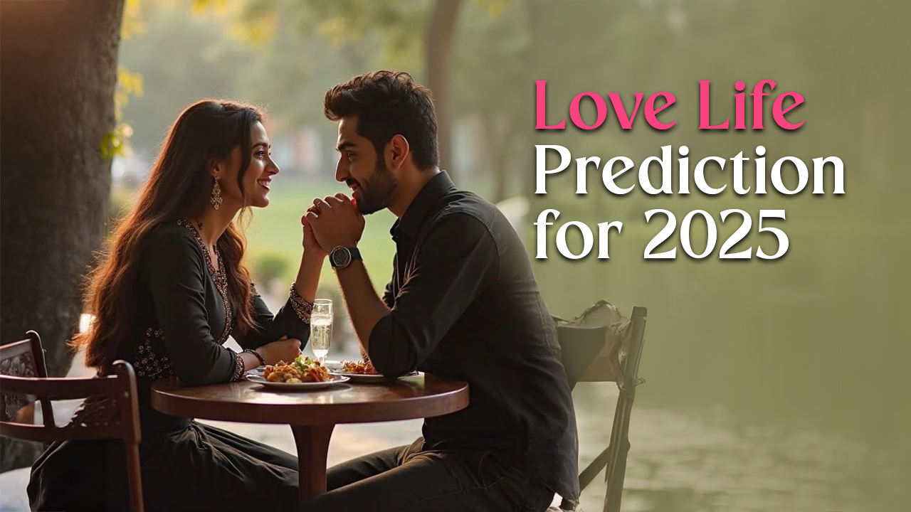Love Life Prediction for 2025
